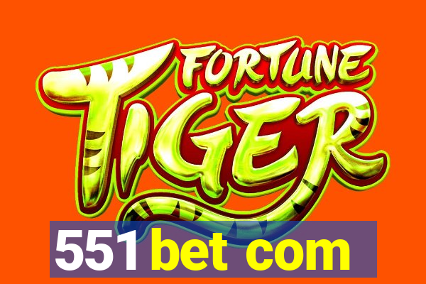 551 bet com